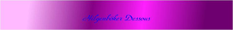 Hilgenböker Dessous 
